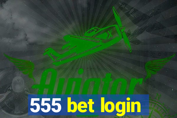 555 bet login